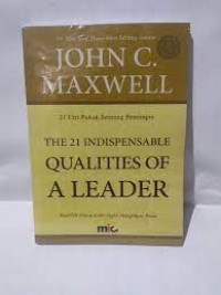 Image of The 21 Indispensable Qualities Of A Leader : 21 ciri pokok seorang pemimpin