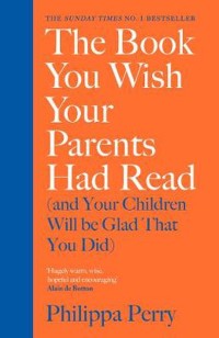 Image of The Book You Wish Your Parents Had Read