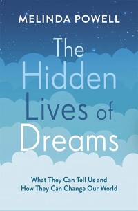 Image of The Hidden Lives Of Dreams