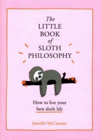 Image of The Little Book Of Sloth Philosophy