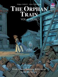 Image of The Orphan Train: Vol.6 Duel