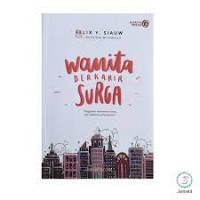 Image of Wanita Berkarir Surga : tinggalkan kenikmatan semu,raih mahkota kemuliaan mu