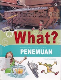 Image of What ? Komik Pengetahuan Sains Untuk Anak-Anak Penemuan