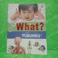 Image of What ? Komik Pengetahuan Sains Untuk Anak-Anak Tubuhku 2