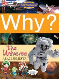 Image of Why ? The Universe : Alam Semesta