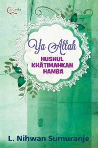 Image of Ya Alloh Husnul khotimahkan Hamba