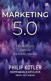 Image of Marketing 5.0 Teknologi Untuk Manusia
