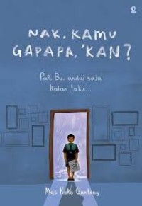 Image of Nak, kamu Gapapa, kan?