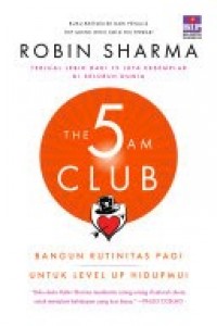 Image of The 5 Am Club bangun rutinitas pagi untuk level up hidupmu!
